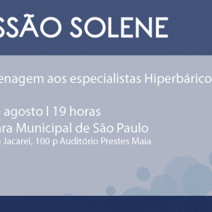 Câmara Municipal de São Paulo Homenageia Médicos Hiperbaristas<