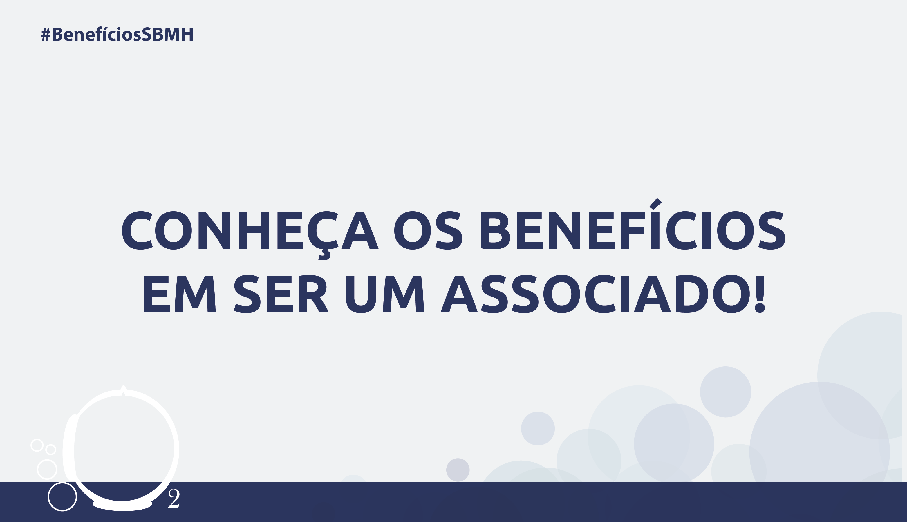Associado SBMH – Veja os Benefícios de se manter adimplente<